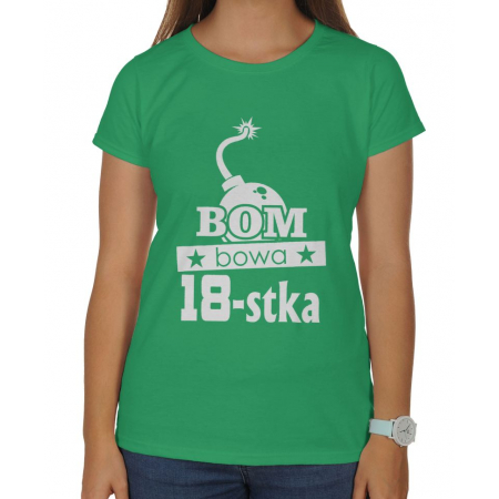 Koszulka damska na 18 urodziny Bombowa 18-stka